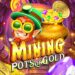 slot Mining Pots of Gold