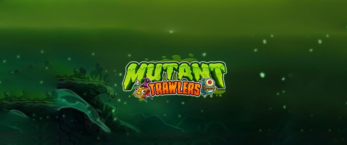 slot Mutant Trawlers