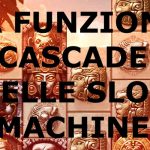 La funzione Cascade nelle Slot